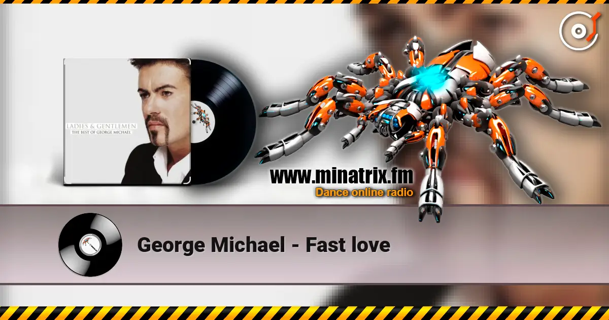 George Michael - Fast love écouter en ligne en haute qualité | Minatrix.FM