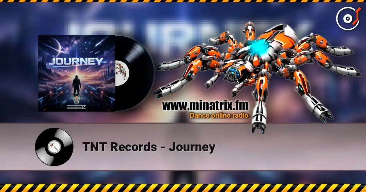 TNT Records - Journey écouter en ligne en haute qualité | Minatrix.FM