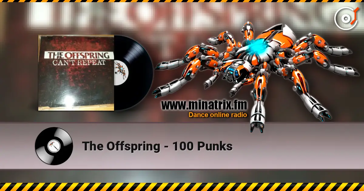 The Offspring - 100 Punks écouter en ligne en haute qualité | Minatrix.FM