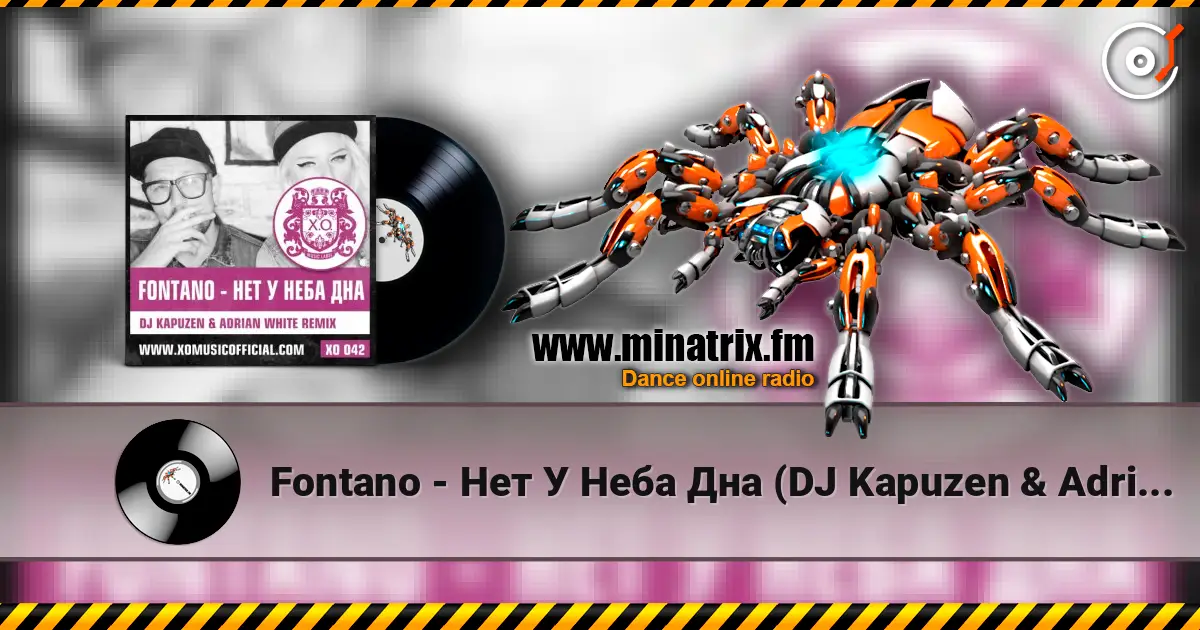 Fontano - Нет У Неба Дна (DJ Kapuzen & Adrian White Radio Mix) écouter en ligne en haute qualité | Minatrix.FM