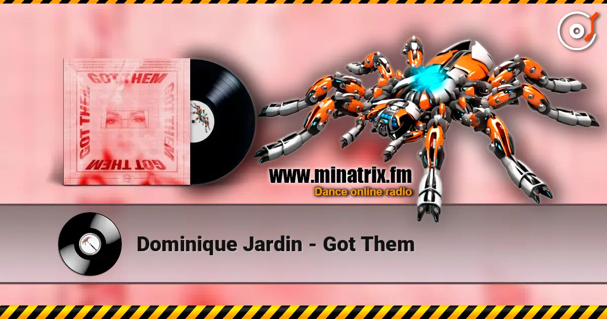 Dominique Jardin - Got Them écouter en ligne en haute qualité | Minatrix.FM