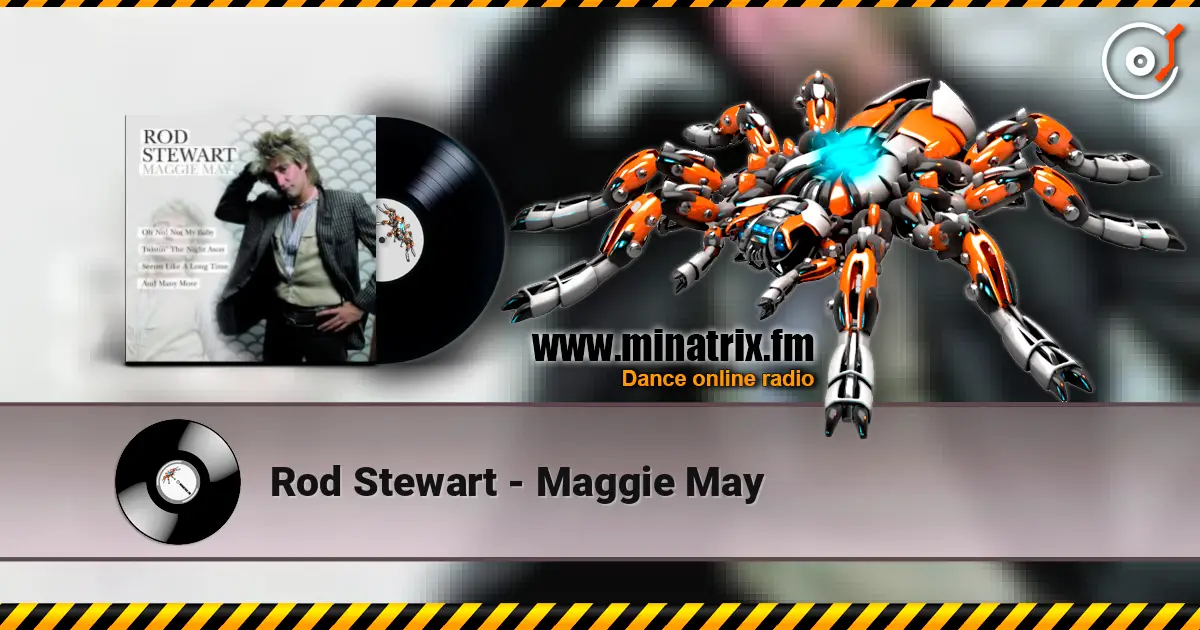 Rod Stewart - Maggie May écouter en ligne en haute qualité | Minatrix.FM