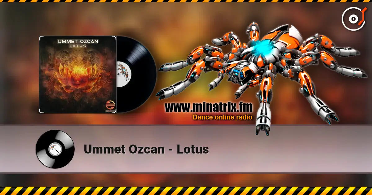 Ummet Ozcan - Lotus écouter en ligne en haute qualité | Minatrix.FM