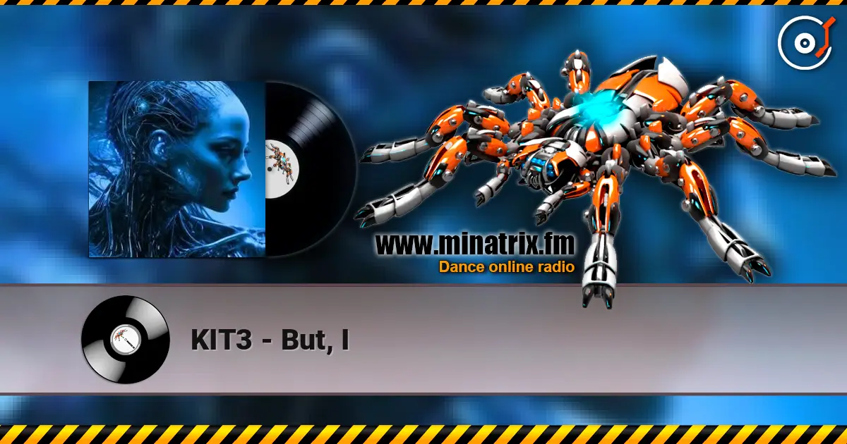 KIT3 - But, I écouter en ligne en haute qualité | Minatrix.FM