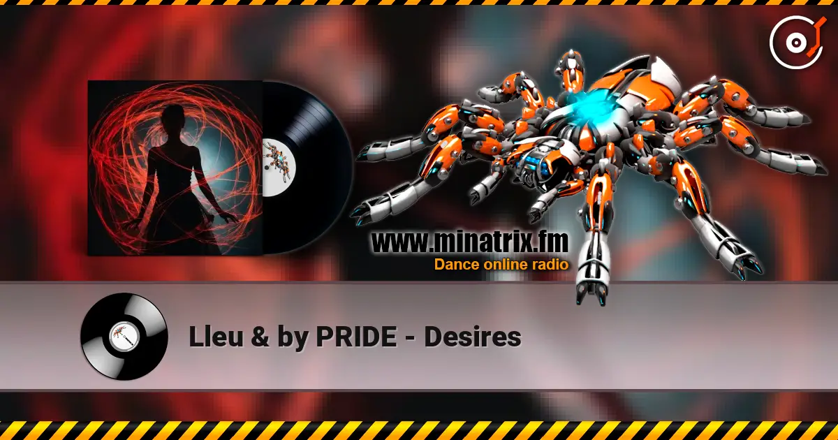 Lleu & by PRIDE - Desires écouter en ligne en haute qualité | Minatrix.FM