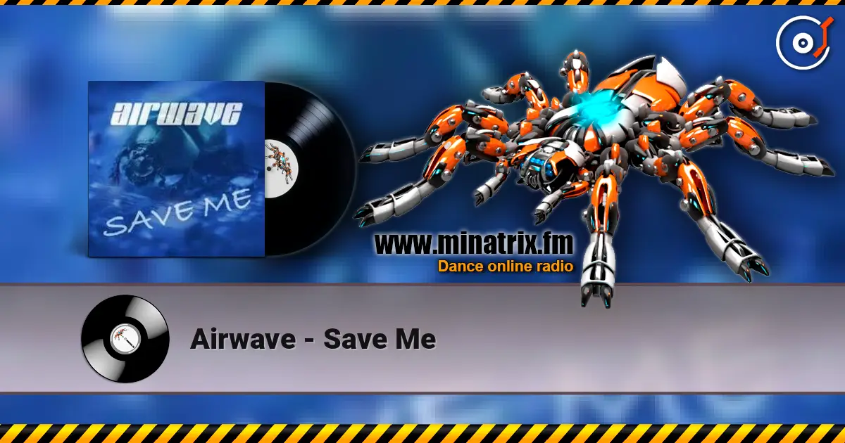 Airwave - Save Me écouter en ligne en haute qualité | Minatrix.FM