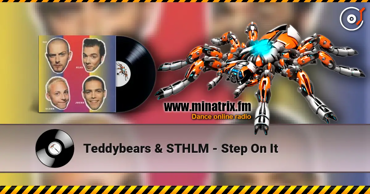 Teddybears & STHLM - Step On It écouter en ligne en haute qualité | Minatrix.FM
