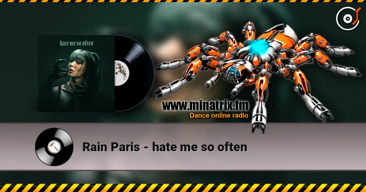Rain Paris - hate me so often écouter en ligne en haute qualité | Minatrix.FM