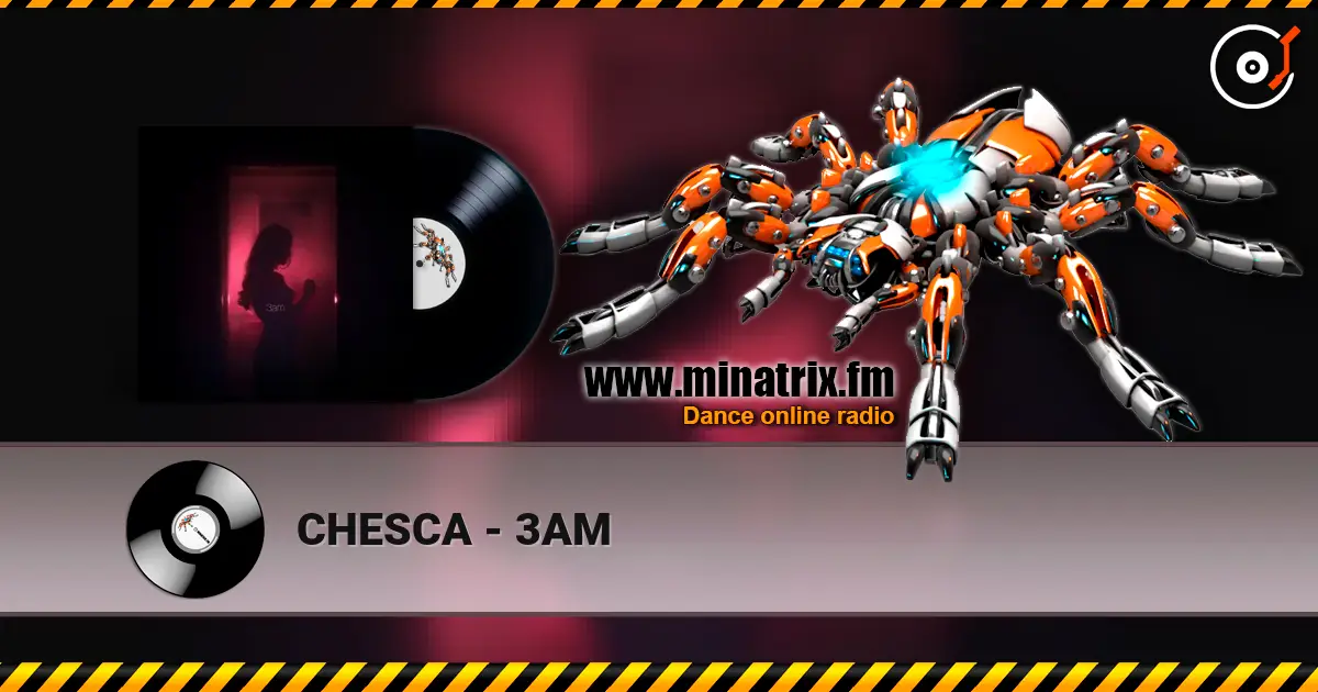 CHESCA - 3AM écouter en ligne en haute qualité | Minatrix.FM