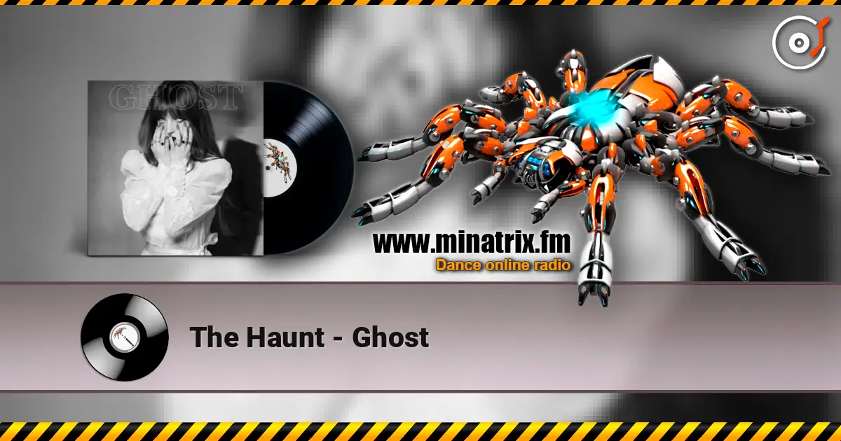 The Haunt - Ghost écouter en ligne en haute qualité | Minatrix.FM