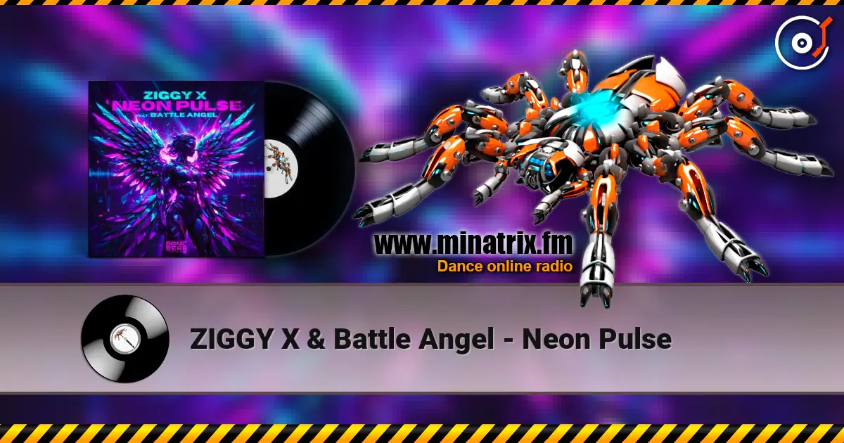 ZIGGY X & Battle Angel - Neon Pulse écouter en ligne en haute qualité | Minatrix.FM