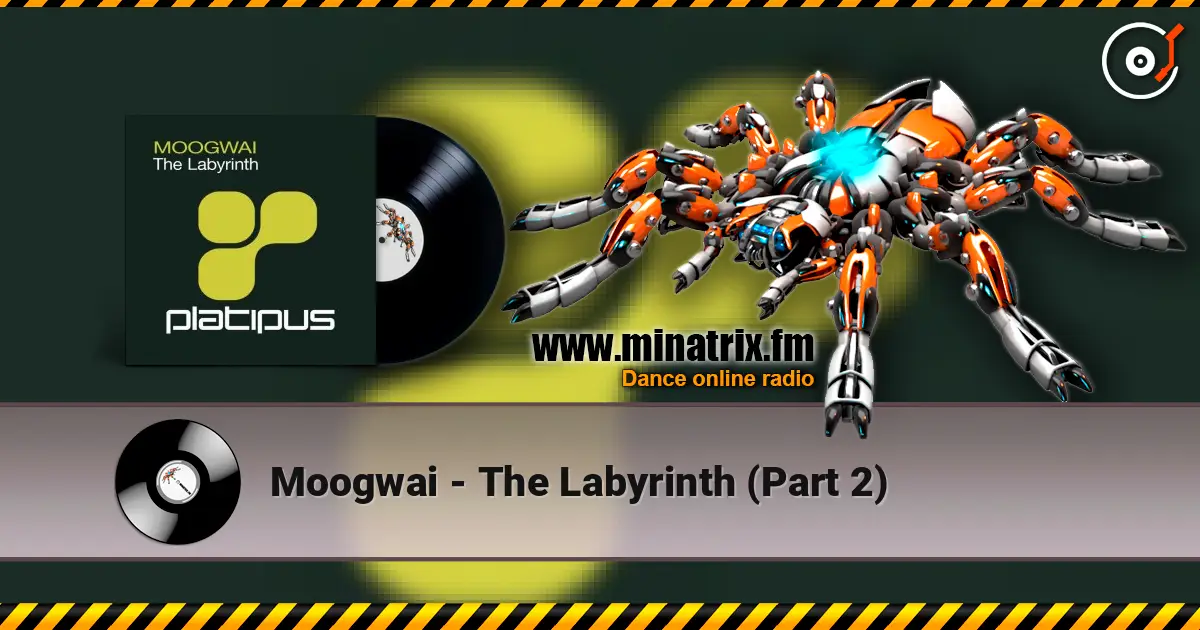 Moogwai - The Labyrinth (Part 2) écouter en ligne en haute qualité | Minatrix.FM
