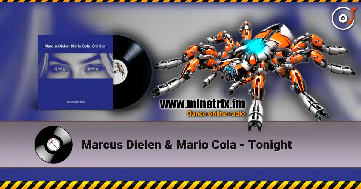 Marcus Dielen & Mario Cola - Tonight écouter en ligne en haute qualité | Minatrix.FM