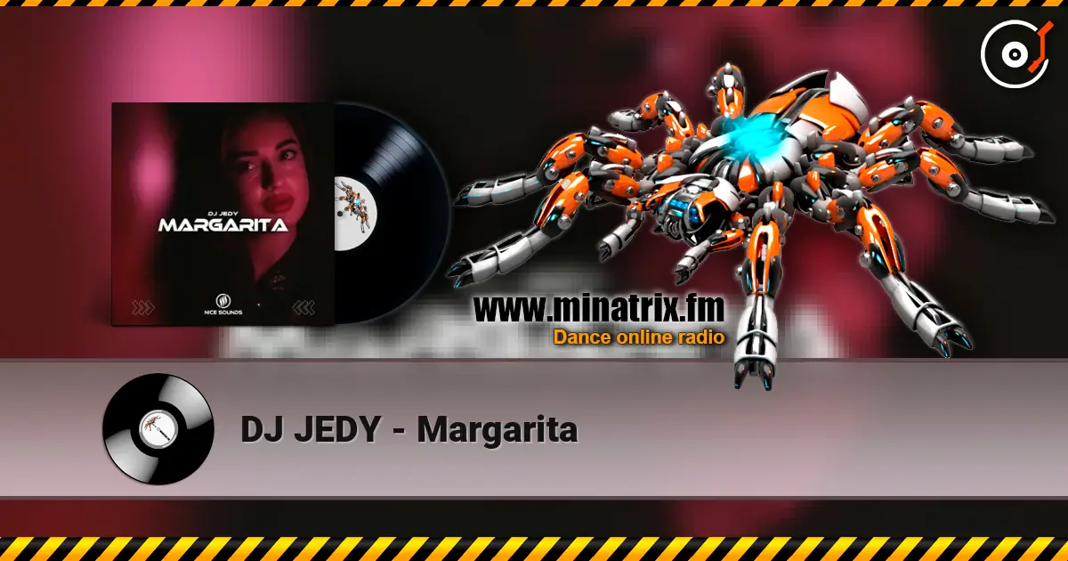 DJ JEDY - Margarita écouter en ligne en haute qualité | Minatrix.FM