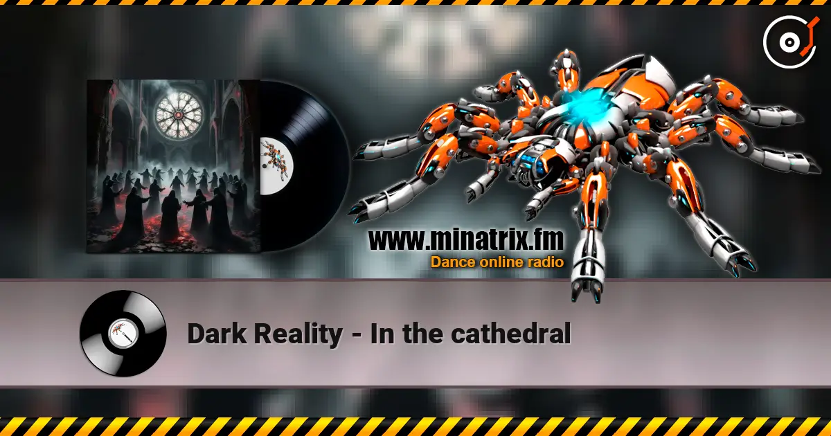 Dark Reality - In the cathedral écouter en ligne en haute qualité | Minatrix.FM