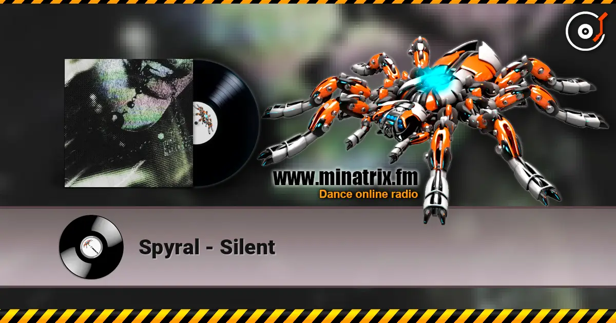 Spyral - Silent écouter en ligne en haute qualité | Minatrix.FM