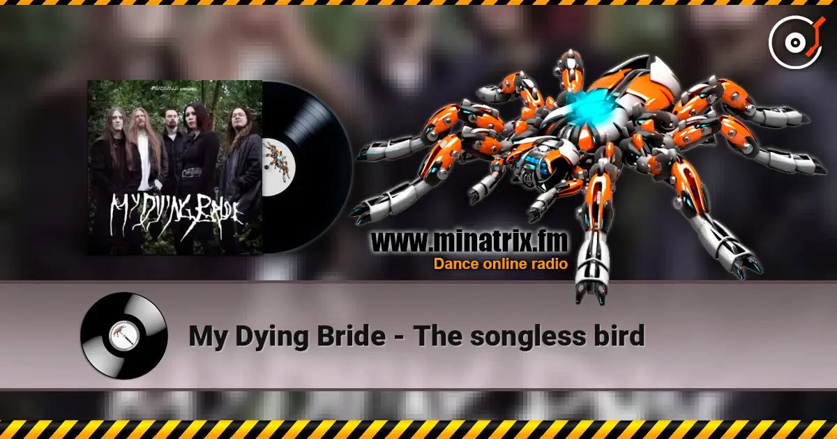 My Dying Bride - The songless bird écouter en ligne en haute qualité | Minatrix.FM