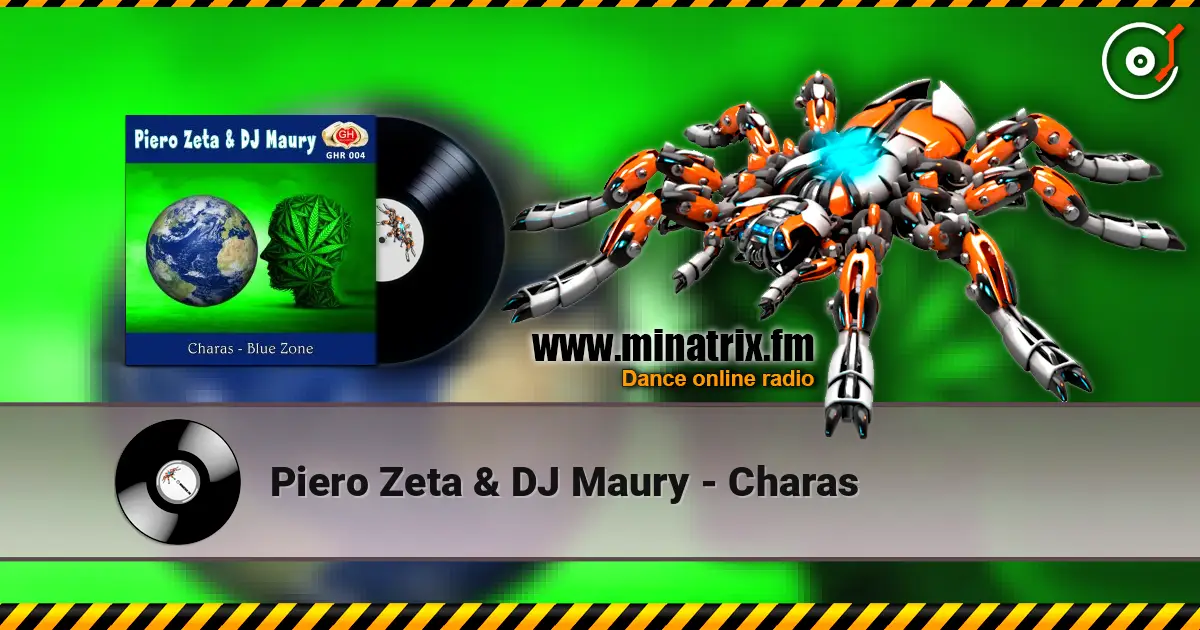 Piero Zeta & DJ Maury - Charas écouter en ligne en haute qualité | Minatrix.FM