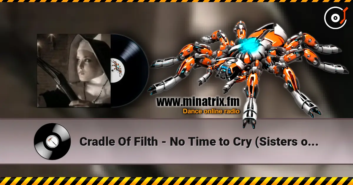 Cradle Of Filth - No Time to Cry (Sisters of Mercy cover) écouter en ligne en haute qualité | Minatrix.FM