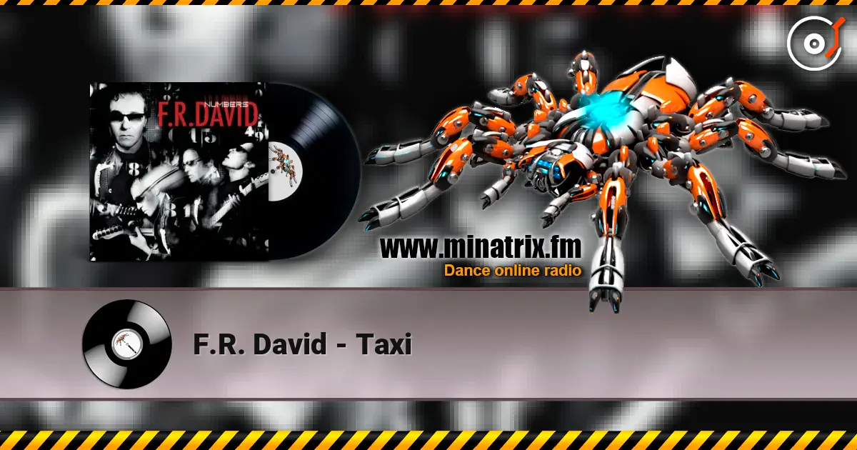 F.R. David - Taxi écouter en ligne en haute qualité | Minatrix.FM