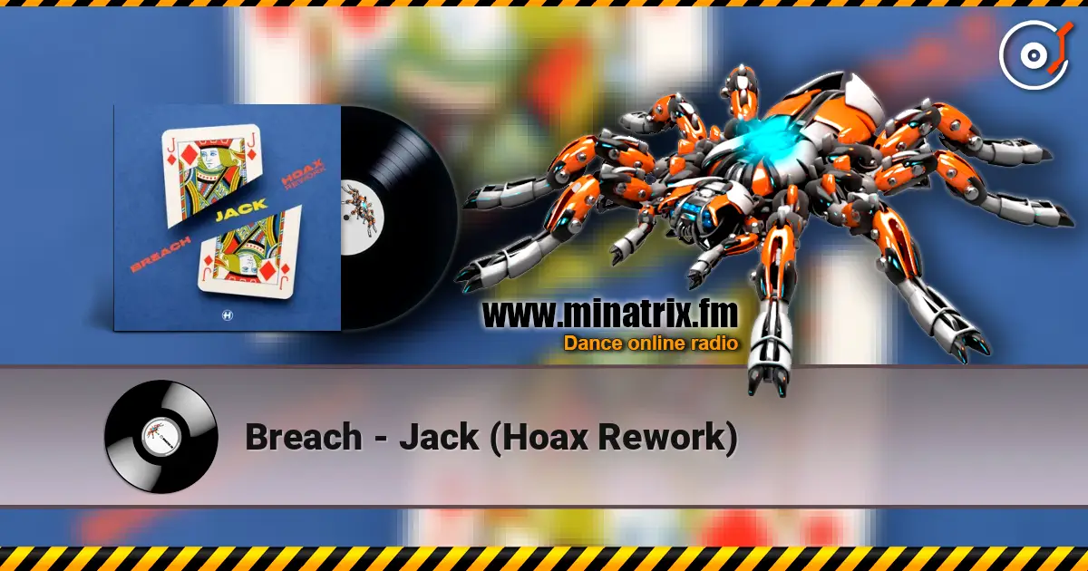 Breach - Jack (Hoax Rework) écouter en ligne en haute qualité | Minatrix.FM