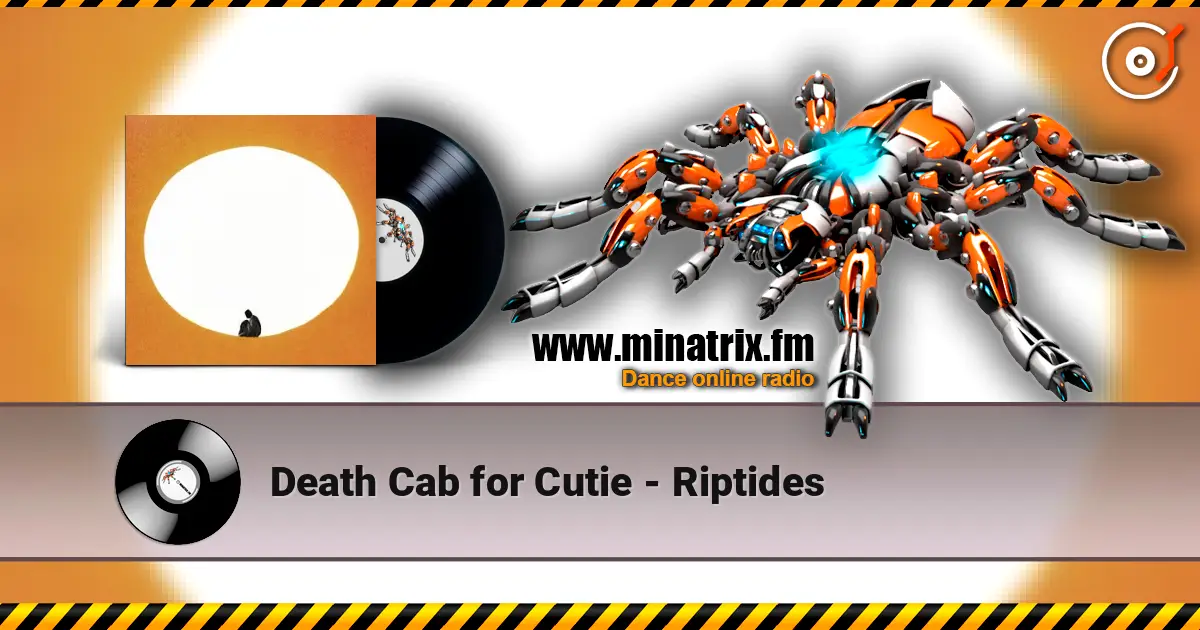 Death Cab for Cutie - Riptides écouter en ligne en haute qualité | Minatrix.FM