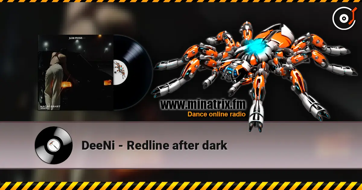 DeeNi - Redline after dark écouter en ligne en haute qualité | Minatrix.FM