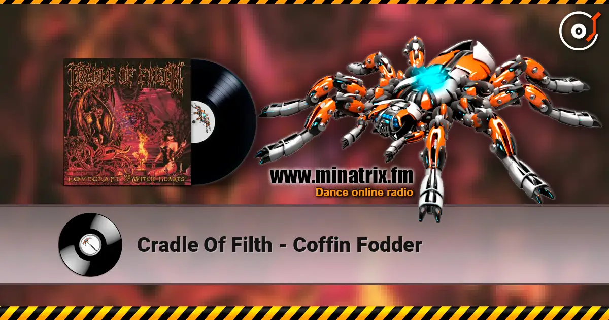 Cradle Of Filth - Coffin Fodder écouter en ligne en haute qualité | Minatrix.FM