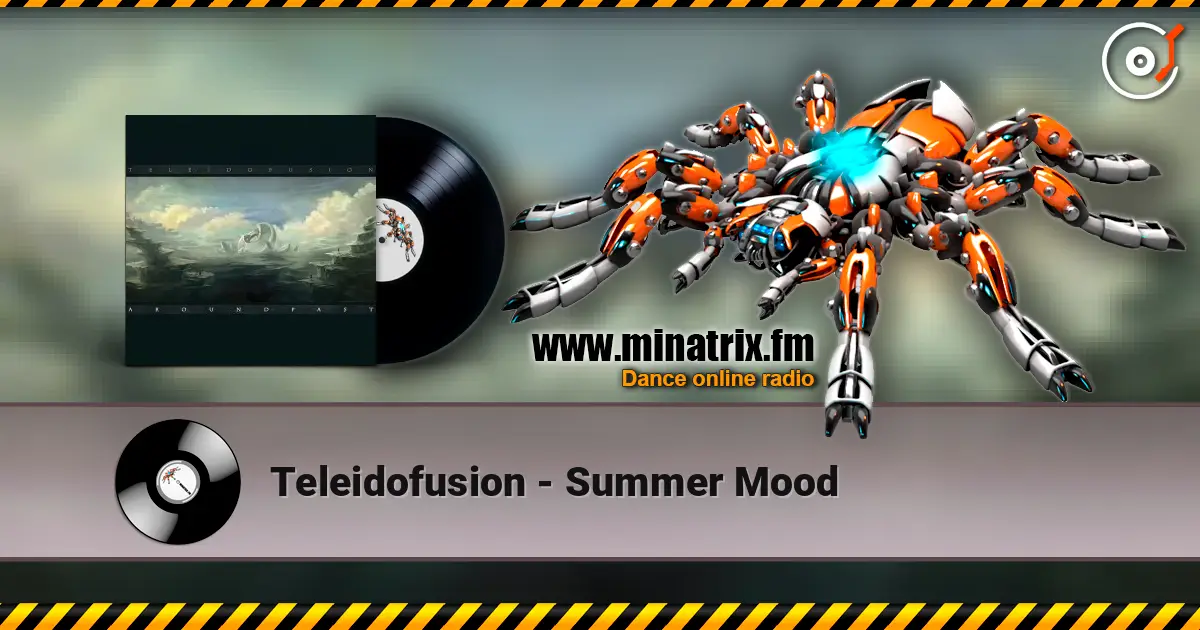 Teleidofusion - Summer Mood écouter en ligne en haute qualité | Minatrix.FM