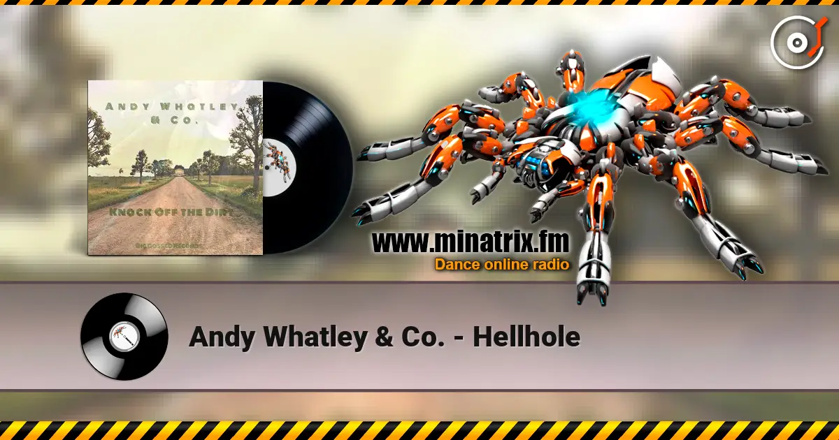 Andy Whatley & Co. - Hellhole écouter en ligne en haute qualité | Minatrix.FM