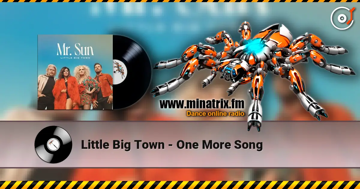 Little Big Town - One More Song écouter en ligne en haute qualité | Minatrix.FM