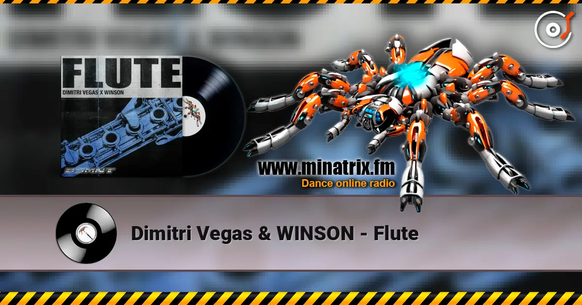 Dimitri Vegas & WINSON - Flute écouter en ligne en haute qualité | Minatrix.FM