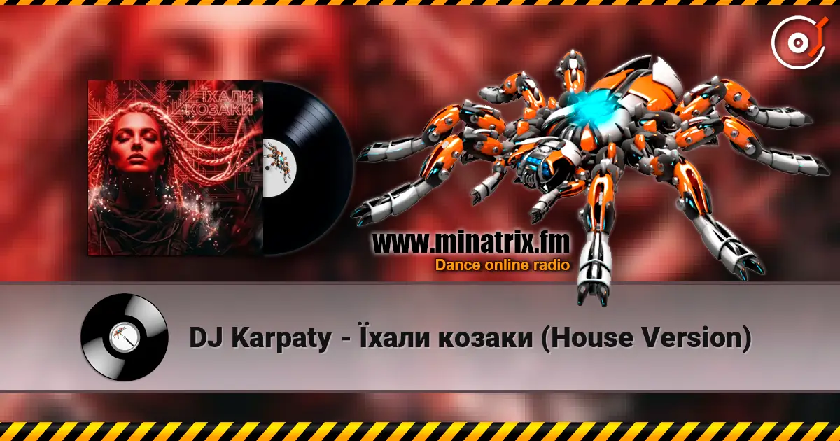 DJ Karpaty - Їхали козаки (House Version) écouter en ligne en haute qualité | Minatrix.FM