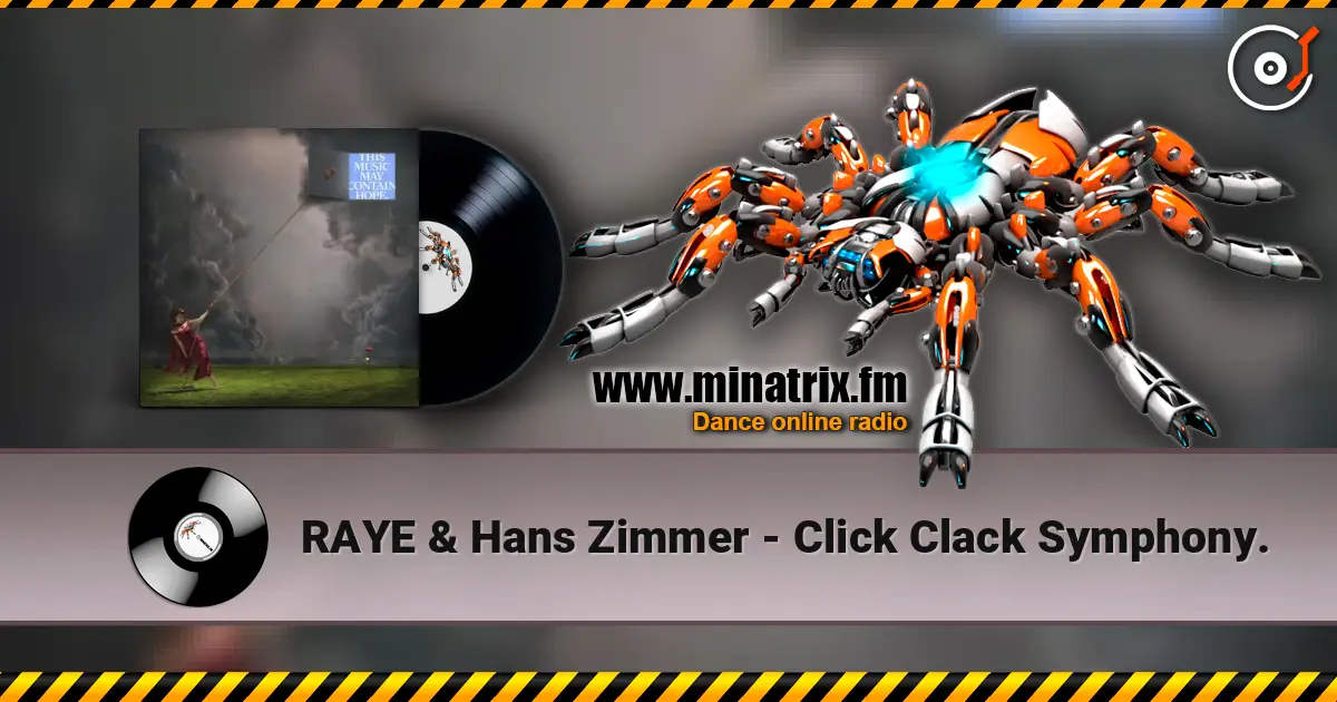 RAYE & Hans Zimmer - Click Clack Symphony. écouter en ligne en haute qualité | Minatrix.FM