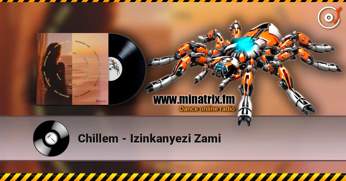 Chillem - Izinkanyezi Zami écouter en ligne en haute qualité | Minatrix.FM
