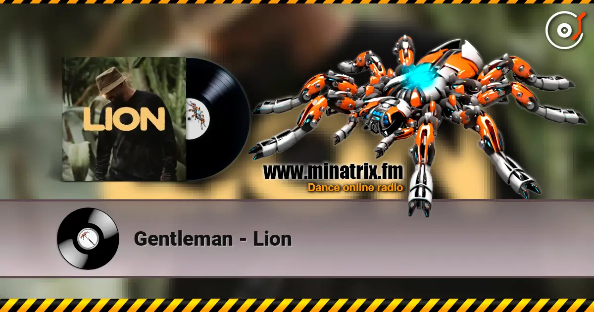 Gentleman - Lion écouter en ligne en haute qualité | Minatrix.FM