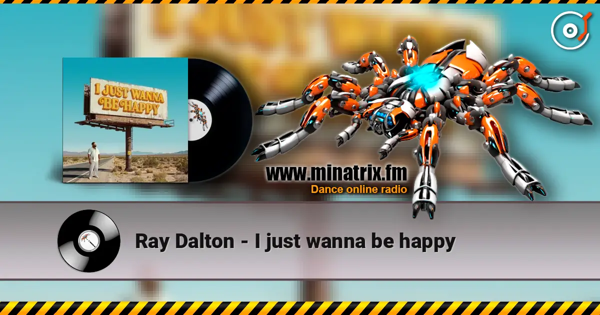 Ray Dalton - I just wanna be happy écouter en ligne en haute qualité | Minatrix.FM