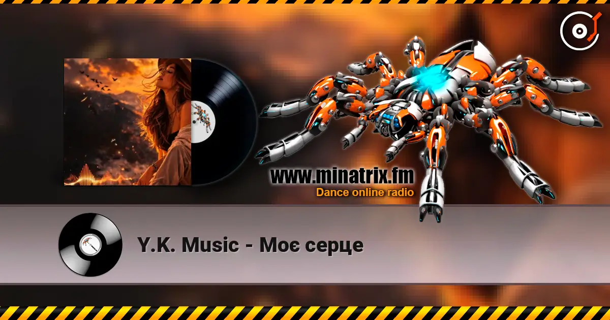 Y.K. Music - Моє серце écouter en ligne en haute qualité | Minatrix.FM