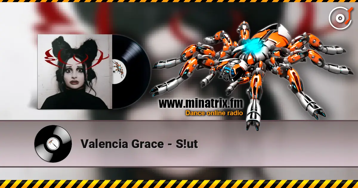 Valencia Grace - S!ut écouter en ligne en haute qualité | Minatrix.FM