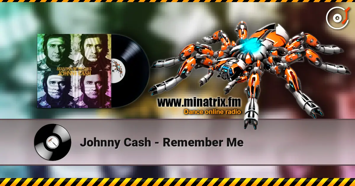 Johnny Cash - Remember Me écouter en ligne en haute qualité | Minatrix.FM