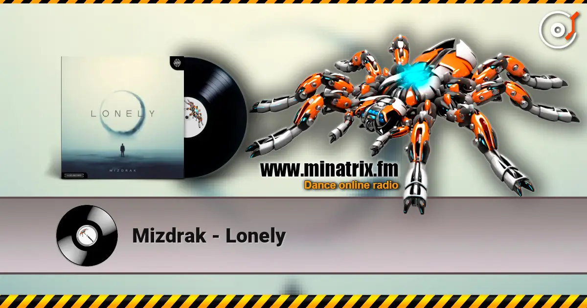 Mizdrak - Lonely écouter en ligne en haute qualité | Minatrix.FM