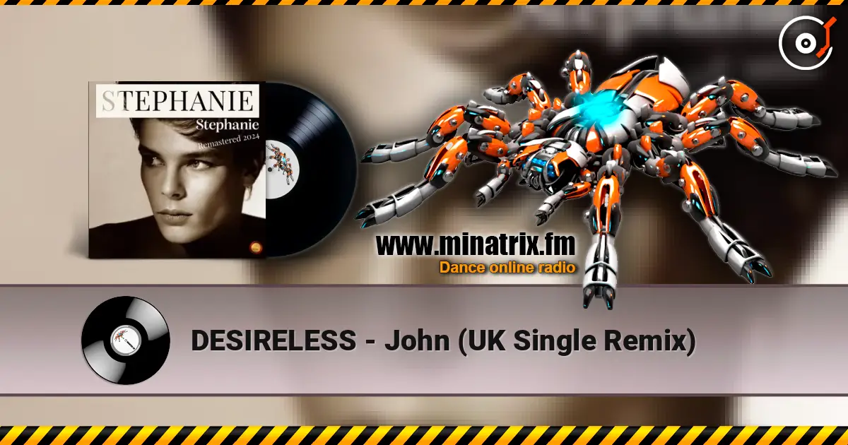 DESIRELESS - John (UK Single Remix) écouter en ligne en haute qualité | Minatrix.FM