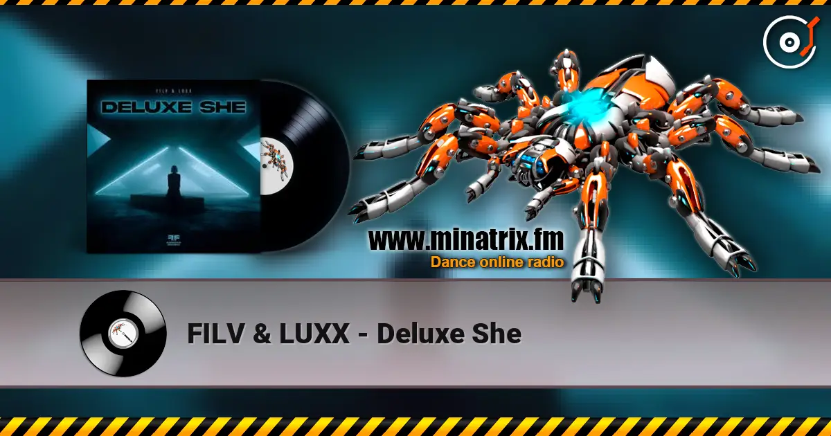 FILV & LUXX - Deluxe She écouter en ligne en haute qualité | Minatrix.FM