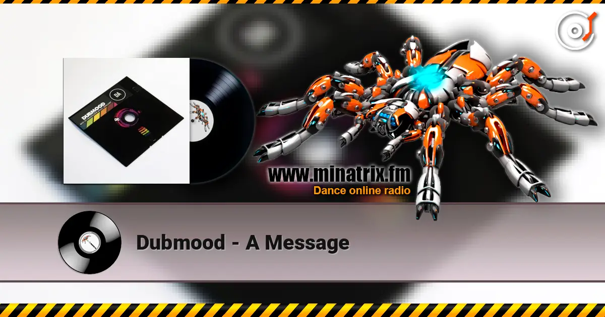 Dubmood - A Message écouter en ligne en haute qualité | Minatrix.FM