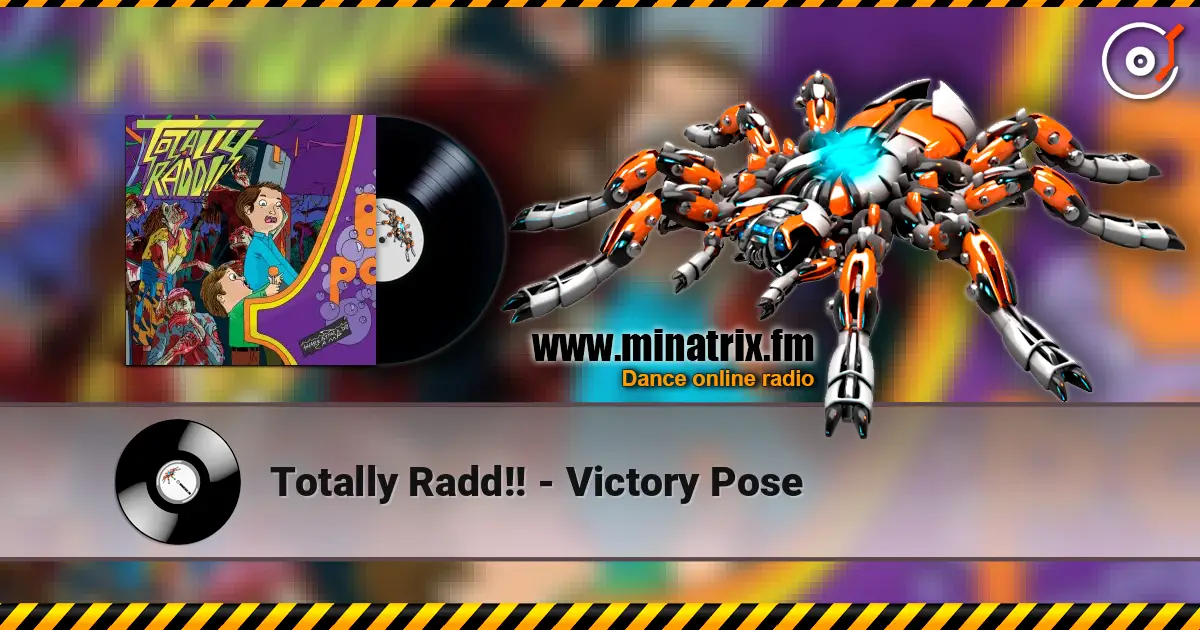 Totally Radd!! - Victory Pose écouter en ligne en haute qualité | Minatrix.FM