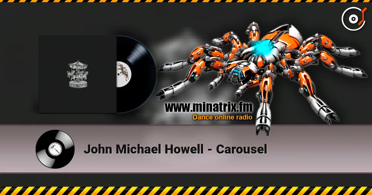 John Michael Howell - Carousel écouter en ligne en haute qualité | Minatrix.FM