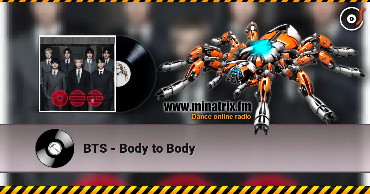 BTS - Body to Body écouter en ligne en haute qualité | Minatrix.FM