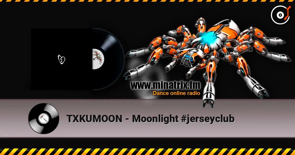 TXKUMOON - Moonlight #jerseyclub écouter en ligne en haute qualité | Minatrix.FM