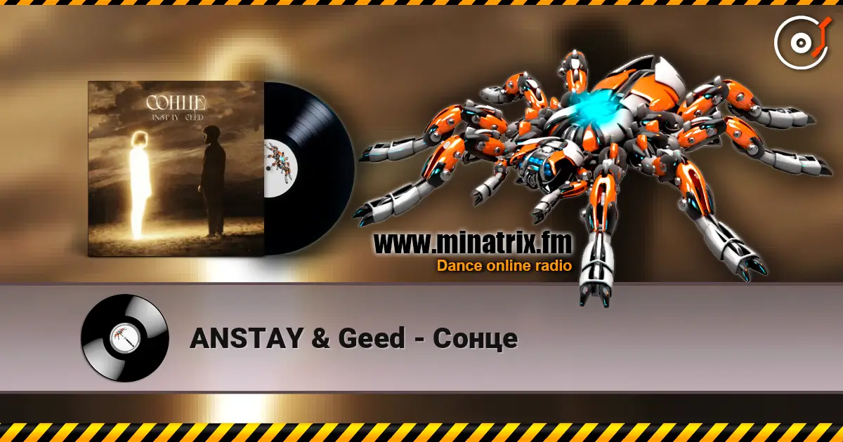 ANSTAY & Geed - Сонце écouter en ligne en haute qualité | Minatrix.FM