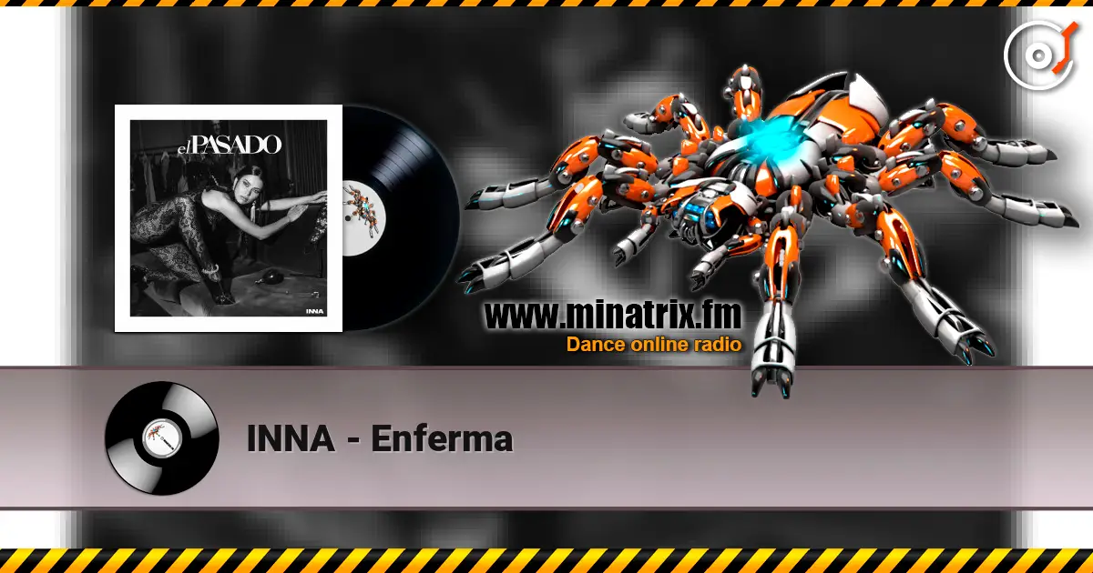 INNA - Enferma écouter en ligne en haute qualité | Minatrix.FM